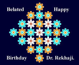 Rangoli: Belated Birthday Wishes to Rekhaji...